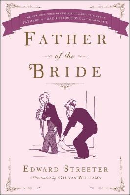 Father of the Bride by Streeter, Edward