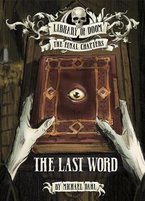 The Last Word by Dahl, Michael