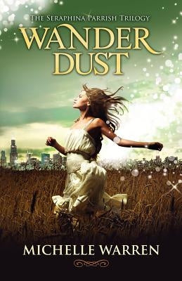 Wander Dust by Warren, Michelle