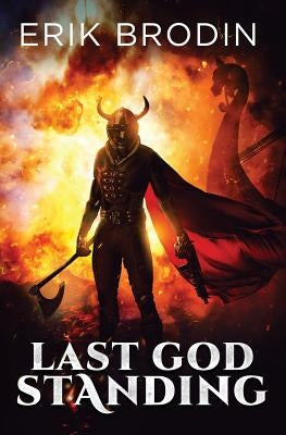 Last God Standing by Brodin, Erik