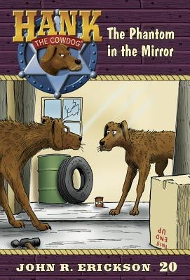 The Phantom in the Mirror by Erickson, John R.