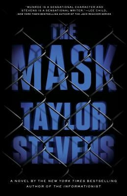 The Mask: A Vanessa Michael Munroe Novel by Stevens, Taylor