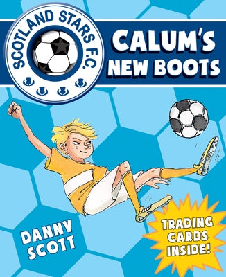 Calum's New Boots by Scott, Danny