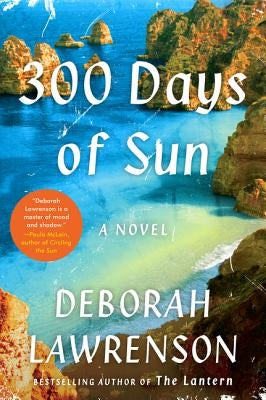 300 Days of Sun by Lawrenson, Deborah