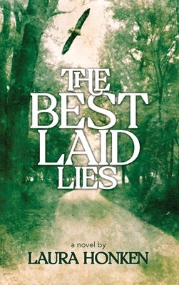 The Best Laid Lies by Honken, Laura