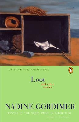 Loot and Other Stories by Gordimer, Nadine