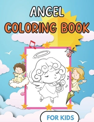 Angel Coloring Book For kids: Fun Design - Children and toddler Gift - For Christian - 50 Illustrations by Simple Book, Chroma