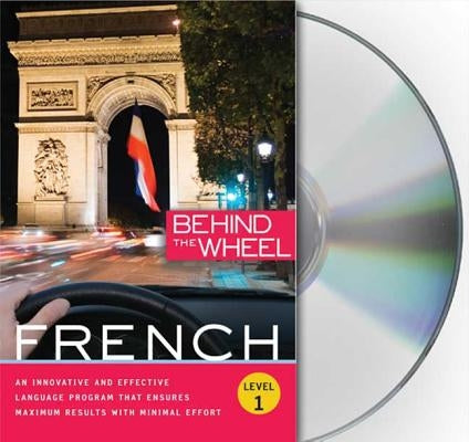 Behind the Wheel - French 1 by Behind the Wheel