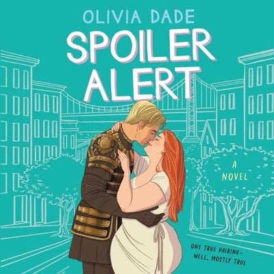 Spoiler Alert by Dade, Olivia