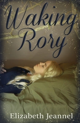 Waking Rory by Jeannel, Elizabeth