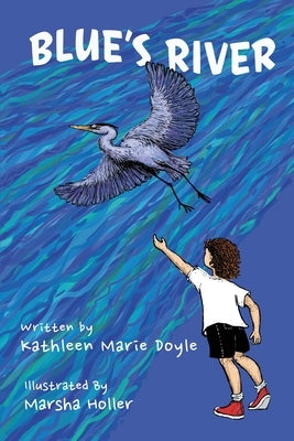 Blue's River by Doyle, Kathleen Marie