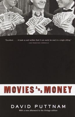 Movies and Money by Puttnam, David