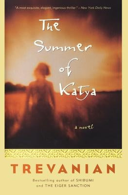 The Summer of Katya by Trevanian