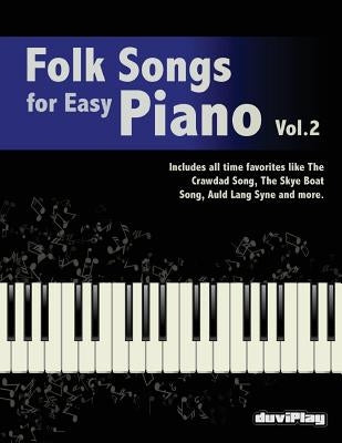 Folk Songs for Easy Piano. Vol 2 by Duviplay