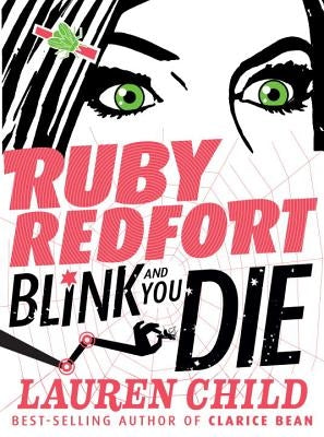 Ruby Redfort Blink and You Die by Child, Lauren