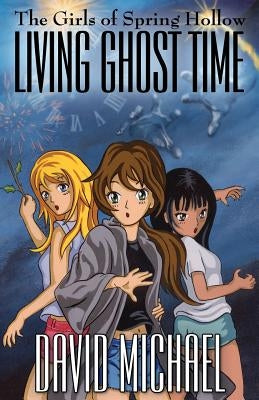 Living Ghost Time by Michael, David