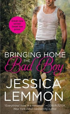 Bringing Home the Bad Boy by Lemmon, Jessica