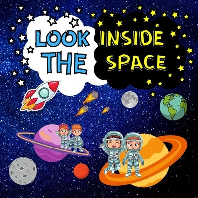 Look Inside The Space: See Inside The Space Uk English Planets Solar System Astronomy Book For Kids Present Gift by Creators, Sm