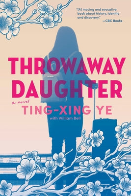 Throwaway Daughter by Ye, Ting-Xing