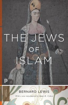 The Jews of Islam: Updated Edition by Lewis, Bernard