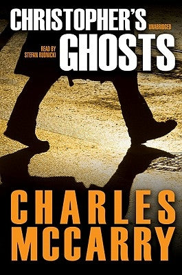 Christopher's Ghosts by McCarry, Charles