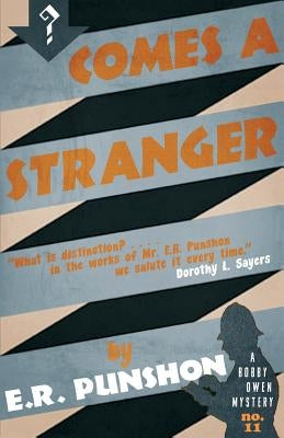 Comes a Stranger by Punshon, E. R.