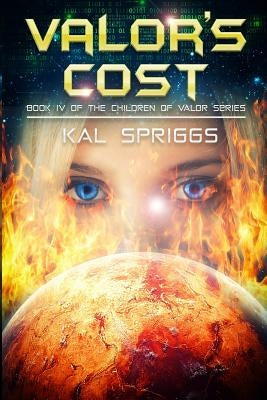 Valor's Cost by Spriggs, Kal