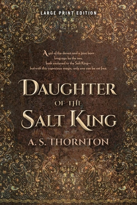 Daughter of the Salt King: Volume 1 by Thornton, A. S.