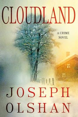 Cloudland: A Crime Novel by Olshan, Joseph