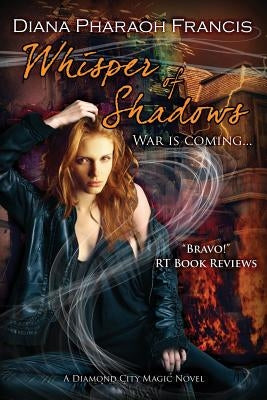 Whisper of Shadows by Francis, Diana Pharaoh