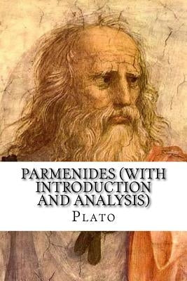 Parmenides (with Introduction and Analysis) by Plato