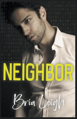 Neighbor by Leigh, Bria