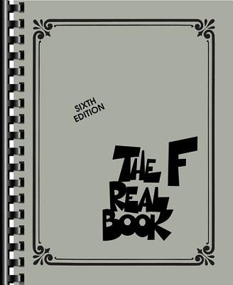 The Real Book - Volume I - Sixth Edition: F Instruments by Hal Leonard Corp