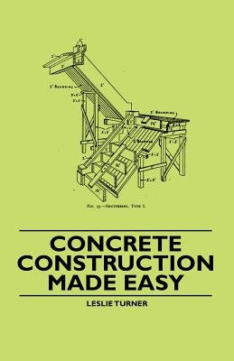 Concrete Construction Made Easy by Turner, Leslie