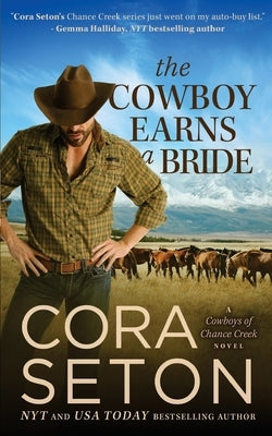 The Cowboy Earns a Bride by Seton, Cora