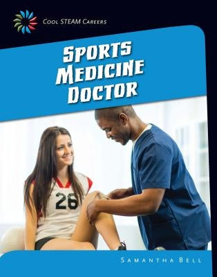 Sports Medicine Doctor by Bell, Samantha