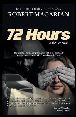 72 Hours by Magarian, Robert