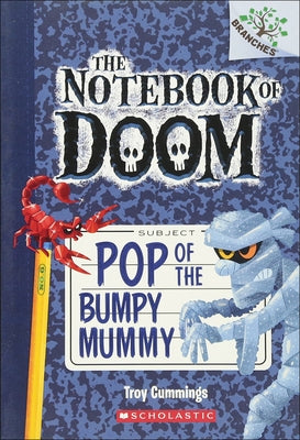 Pop of the Bumpy Mummy by Cummings, Troy