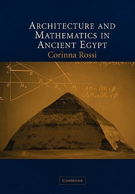 Architecture Maths Ancient Egypt by Rossi, Corinna