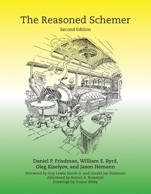 The Reasoned Schemer, Second Edition by Friedman, Daniel P.