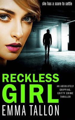 Reckless Girl by Tallon, Emma