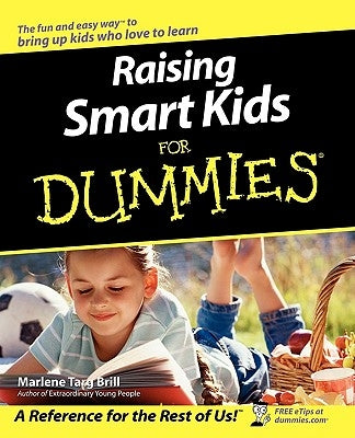 Raising Smart Kids for Dummies by Brill, Marlene Targ