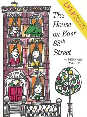 The House on East 88th Street by Waber, Bernard