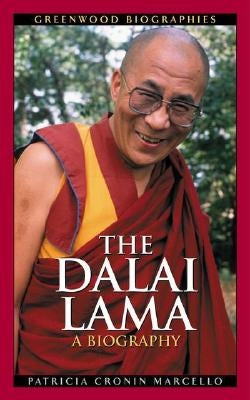 The Dalai Lama: A Biography by Marcello, Patricia Cronin