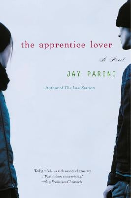 The Apprentice Lover by Parini, Jay