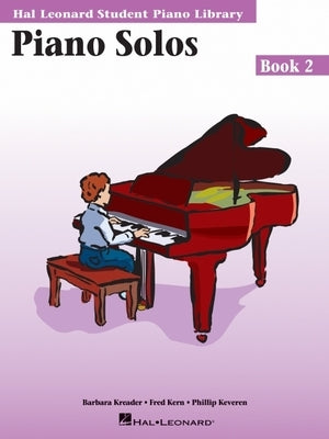 Piano Solos Book 2: Hal Leonard Student Piano Library by Hal Leonard Corp