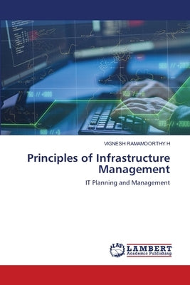 Principles of Infrastructure Management by Ramamoorthy H., Vignesh