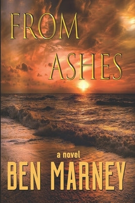 From Ashes by Marney, Ben