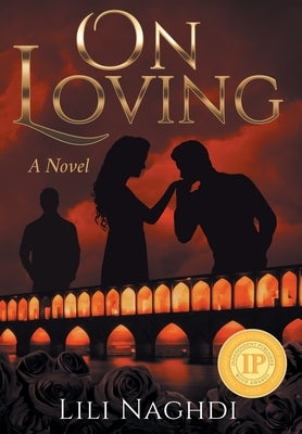 On Loving by Naghdi, Lili