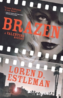 Brazen: A Valentino Mystery by Estleman, Loren D.